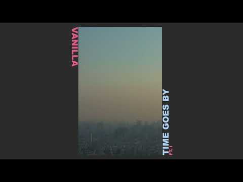 Vanilla - Time Goes By Pt. I (Full Album)