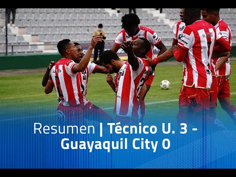 Resumen: Técnico U. 3 - Guayaquil City 0