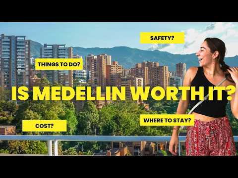 COMPLETE MEDELLIN TRAVEL GUIDE 2026: Things to do, Safety, Where to Stay