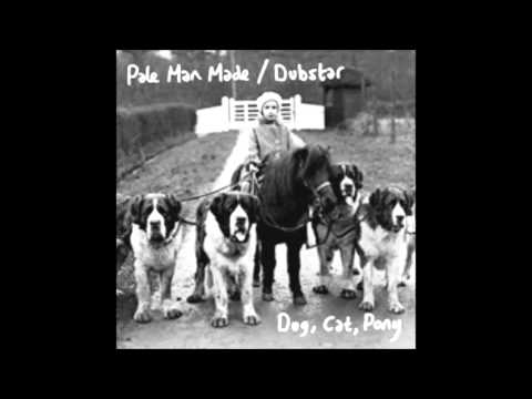 Dog, Cat, Pony - Pale Man Made / Dubstar