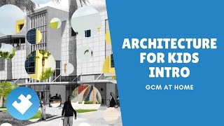 Architecture for Kids | Let's Get Started