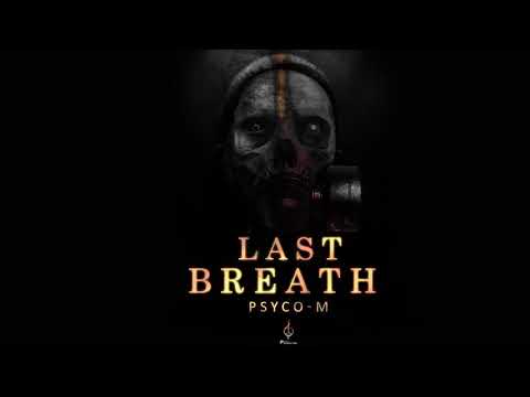 Psyco M - Last Breath