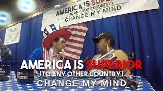 America Is Superior | Change My Mind