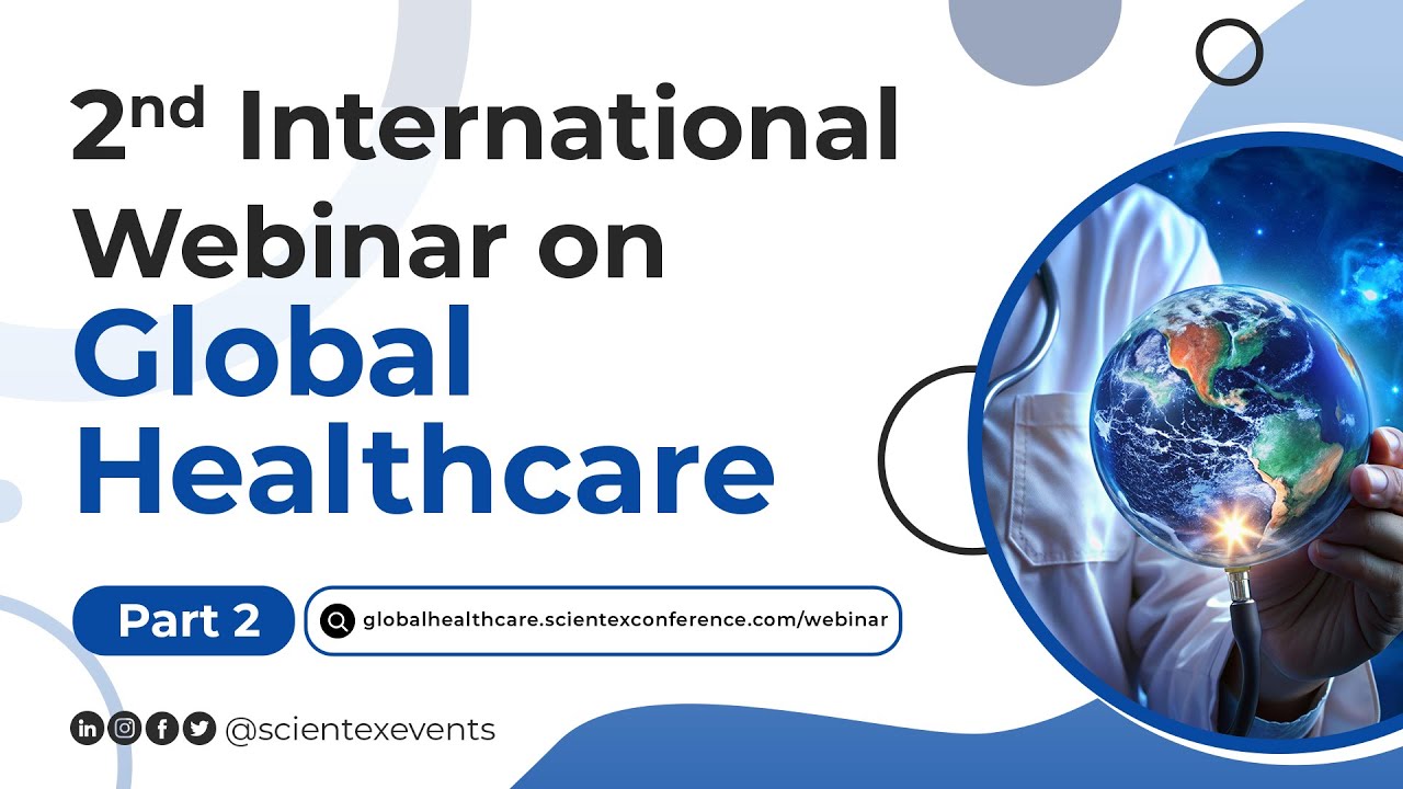 2nd International Webinar on Global Healthcare