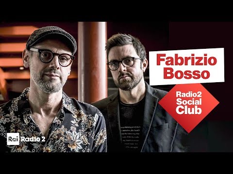 Fabrizio Bosso a Radio2 Social Club - Diretta del 30/05/2019