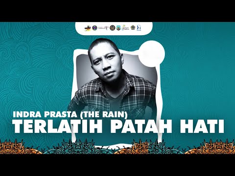 Indra Prasta (The Rain) - Terlatih Patah Hati