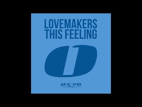 The Lovemakers - This Feeling