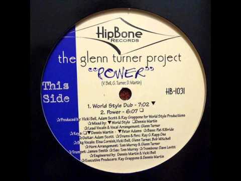 The Glenn Turner Project - Power (World Style dub)