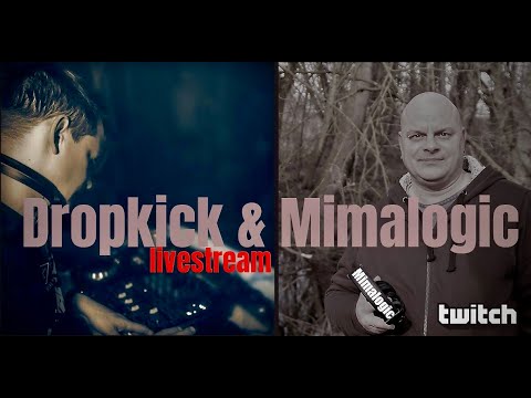 Dropkick & Mimalogic - LiveStream @Twitch 28.03.2020 Part 1/2 Psytrance