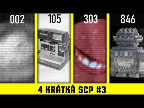 4 krátká SCP #3 - 002, 105, 303, 846