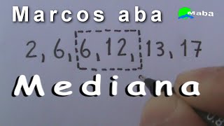 MÉDIA, MEDIANA E MODA  -  ESTATÍSTICA  -  Com Marcos Aba