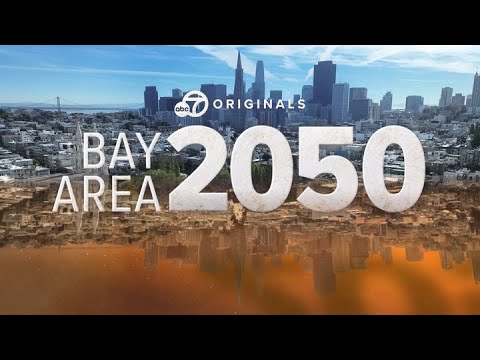 Bay Area 2050: How climate change will impact region over next few decades