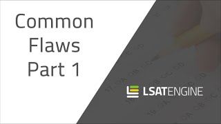 LSAT Engine: Common Flaws 1