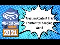 Creating Content In A Constantly Changing World | WonderCon@Home 2021