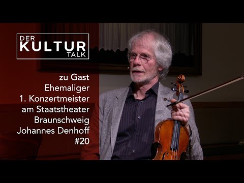 Der Kultur Talk #20 - Im Gespräch mit dem ehemaligem 1. Konzertmeister Johannes Denhoff