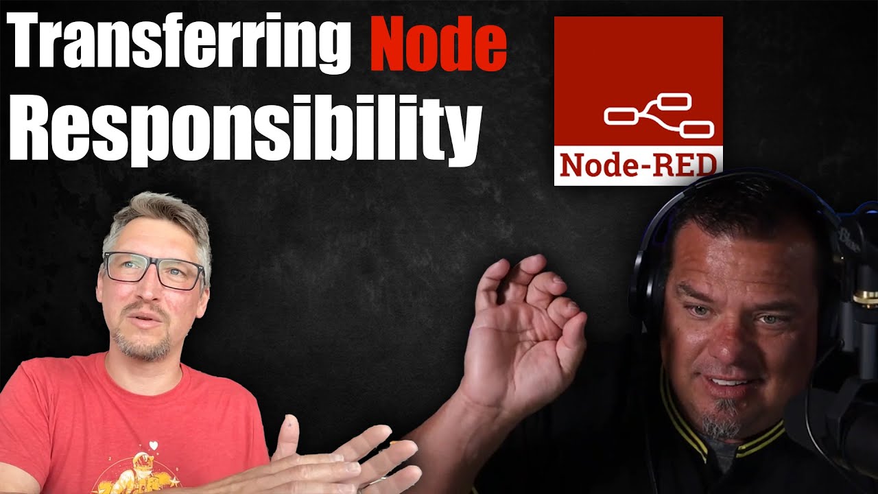 Transferring Node Responsibility | Node Red