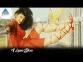 I Love You Sonnale Video Song Ullathai Allitha Songs Karthick Rambha Pyramid Glitz Music
