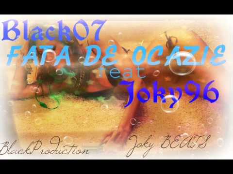Black07 feat Joky96 - Fata de ocazii [Black prod.]