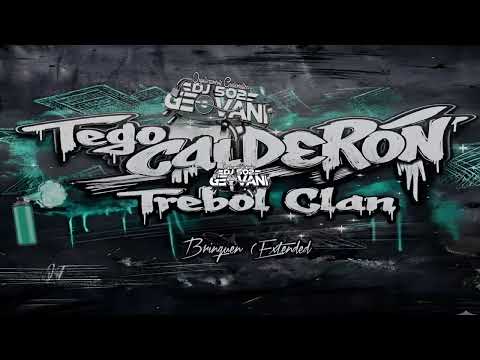 Brinquen - Trebol Clan feat Tego #dja Calderon(Extended