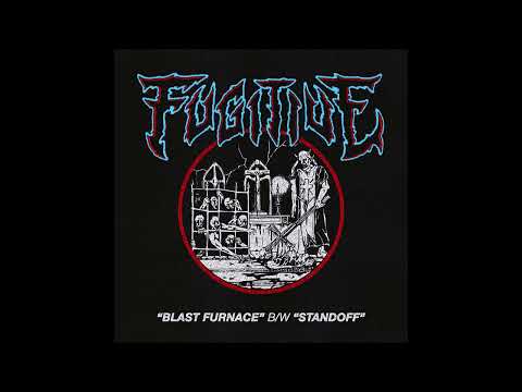 Fugitive - Blast Furnace b​​w Standoff 2023 (Full Stream)