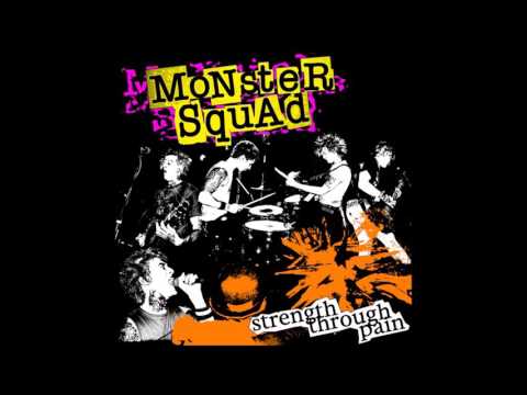 Monster Squad - Strength through pain (FULL ALBUM)