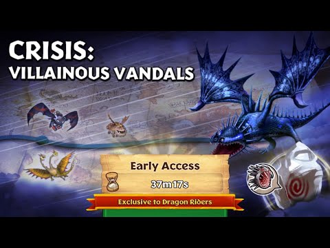 CRISIS: VILLAINOUS VANDALS Part 1 - New Gauntlet Event - Dragons:Rise of Berk