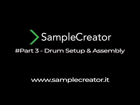 Demo Sample Creator - Cherubini(Roma)  #Part 3   Drum Setup & Assembly