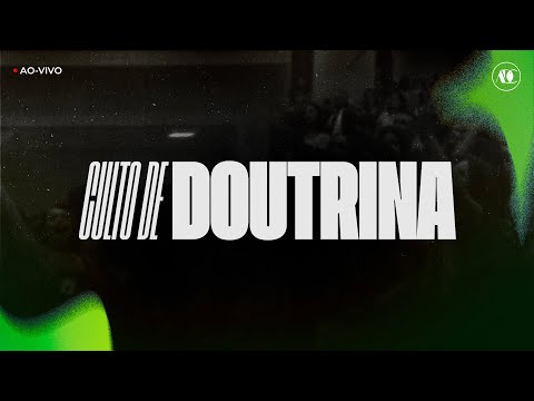 Culto de Doutrina - 09/12/25 - AO-VIVO