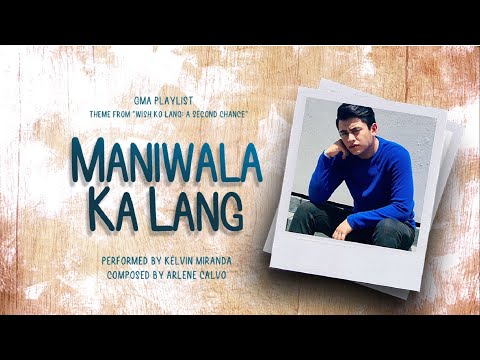 Video thumbnail for Maniwala Ka Lang