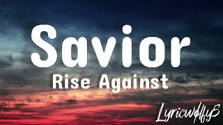 Savior ~ Rise Against (Lyrics)