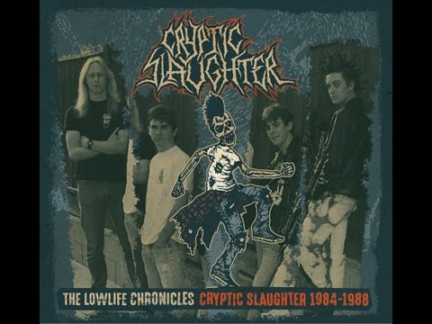 CRYPTIC SLAUGHTER “The Lowlife Chronicles 1984-1988” official trailer