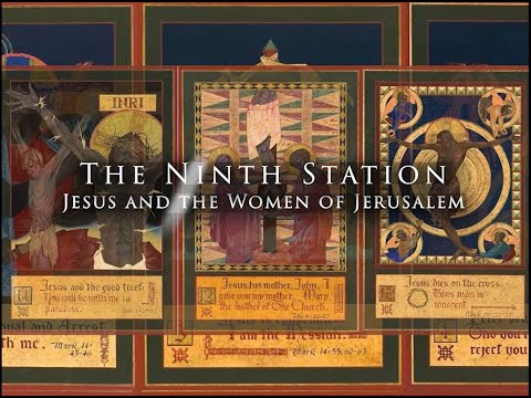 The Ninth Station: Jesus Encounters the Women of Jerusalem