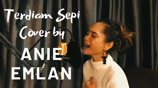 Download lagu ANIE EMLAN - TERDIAM SEPI (NAZIA MARWIANA COVER VERSION) mp3