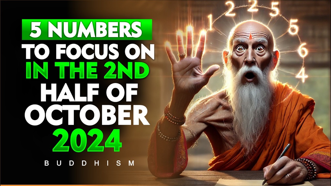 5 Lucky Numbers to focus on in the Second Half of October 2024 | Buddhist Teachings
