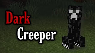 If you see the Dark Creeper in your world, Delete it now! (Minecraft Creepypasta)