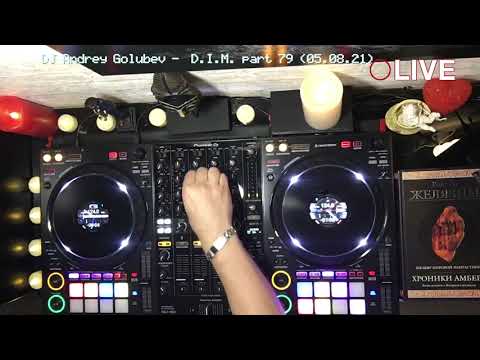 DJ Andrey Golubev -  D. I. M.  part 79 (live stream 05 .08. 21 progressive & melody mix)
