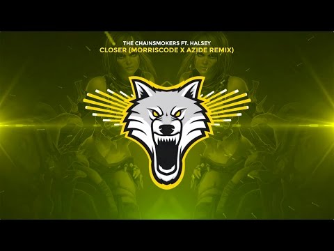 The Chainsmokers - Closer ft. Halsey (MorrisCode x Azide Trap Remix)