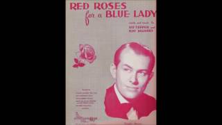 Vaughn Monroe and His Orchestra - Red Roses for a Blue Lady (1948)