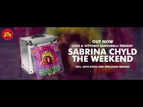 Luyo, Vittorio Santorelli - The Weekend feat. Sabrina Chyld (Spellband Remix)