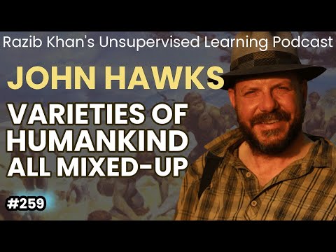 John Hawks: varieties of humankind all mixed-up