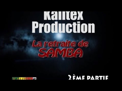 La retraite de Samba (Épisode 2) - Soninke