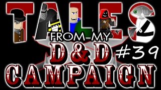 Tales From My D&D Campaign #39