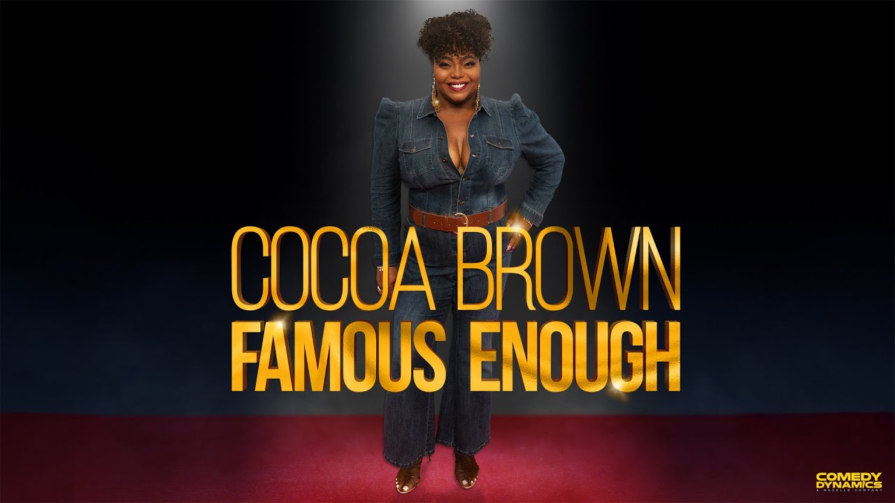 Cocoa Brown: Famous Enough Trailer Thumbnail