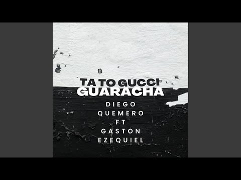 Ta to gucci Guaracha (feat. gaston ezequiel)
