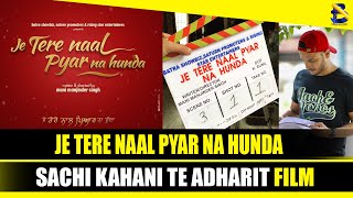 'Je Tere Naal Pyar na Hunda' the film is ready for release