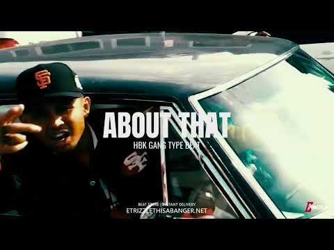 *FREE* HBK GANG TYPE BEAT - "ABOUT THAT" | P-LO TYPE BEAT | BAY AREA TYPE BEAT 2023