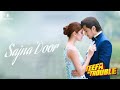 Sajna Door Ali Zafar Aima Baig Teefa In Trouble Official Music Video