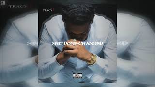 Tracy T - S**t Done Changed [Full EP] [2018]