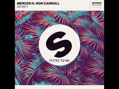 MERCER Ft. Ron Carroll - Satisfy (Terro & TEK1 Remix)