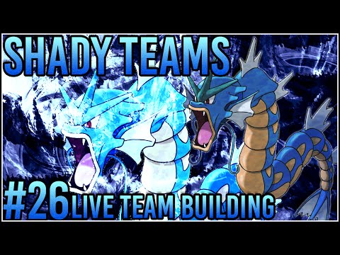 Shady Teams - Pokemon Omega Ruby/Alpha Sapphire [ORAS] Live Team Building "Gyarados In Mixed"